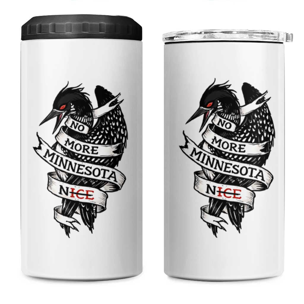 No More Minnesota Nice Loon Resistance 4 in 1 Can Cooler Tumbler Ice Out Rebellion