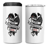 No More Minnesota Nice Loon Resistance 4 in 1 Can Cooler Tumbler Ice Out Rebellion