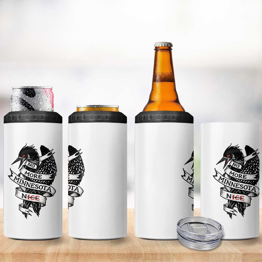 No More Minnesota Nice Loon Resistance 4 in 1 Can Cooler Tumbler Ice Out Rebellion