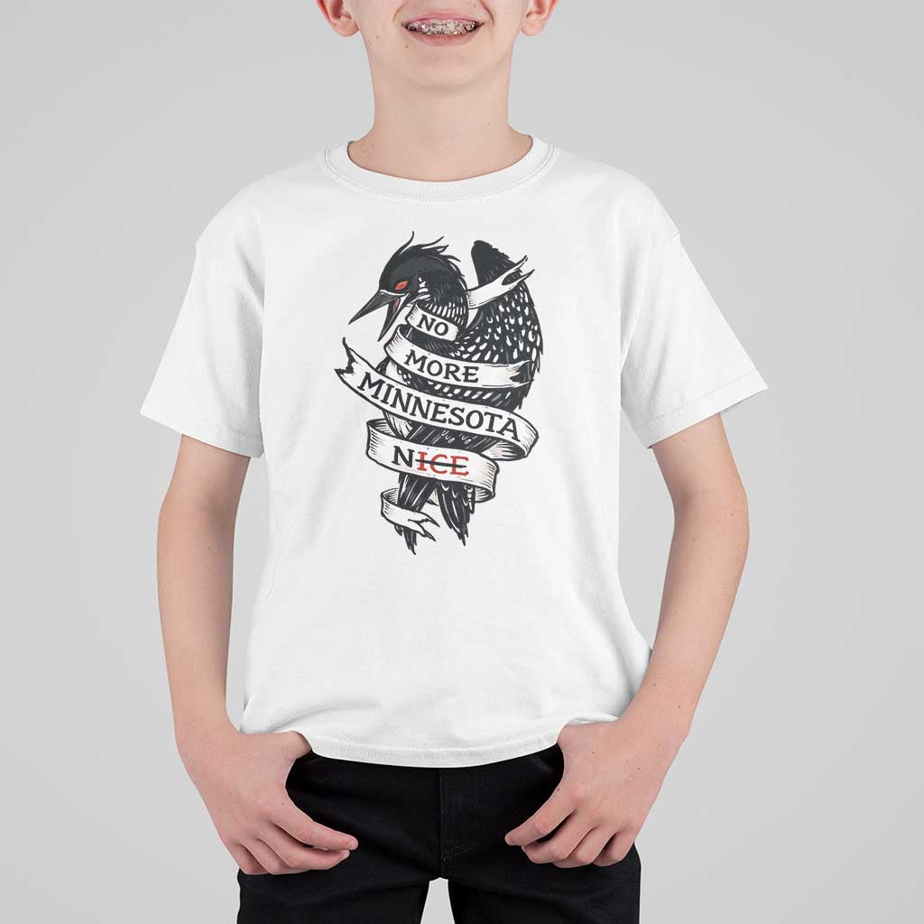 No More Minnesota Nice Loon Resistance T Shirt For Kid Ice Out Rebellion