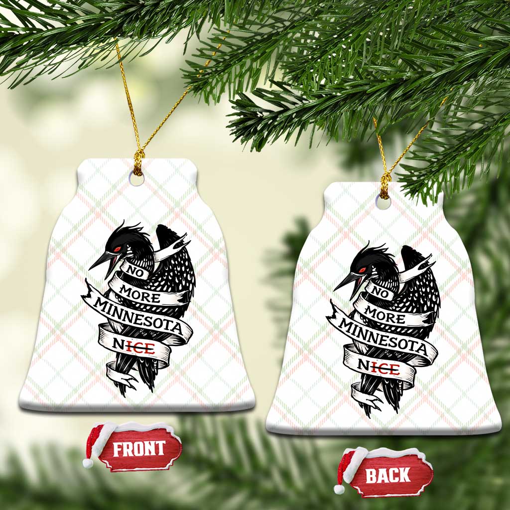 No More Minnesota Nice Loon Resistance Ceramic Ornament Ice Out Rebellion
