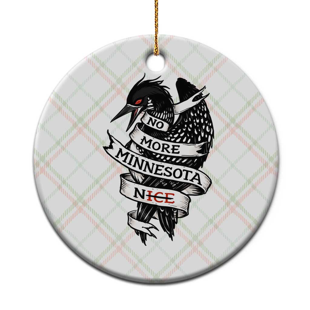 No More Minnesota Nice Loon Resistance Ceramic Ornament Ice Out Rebellion