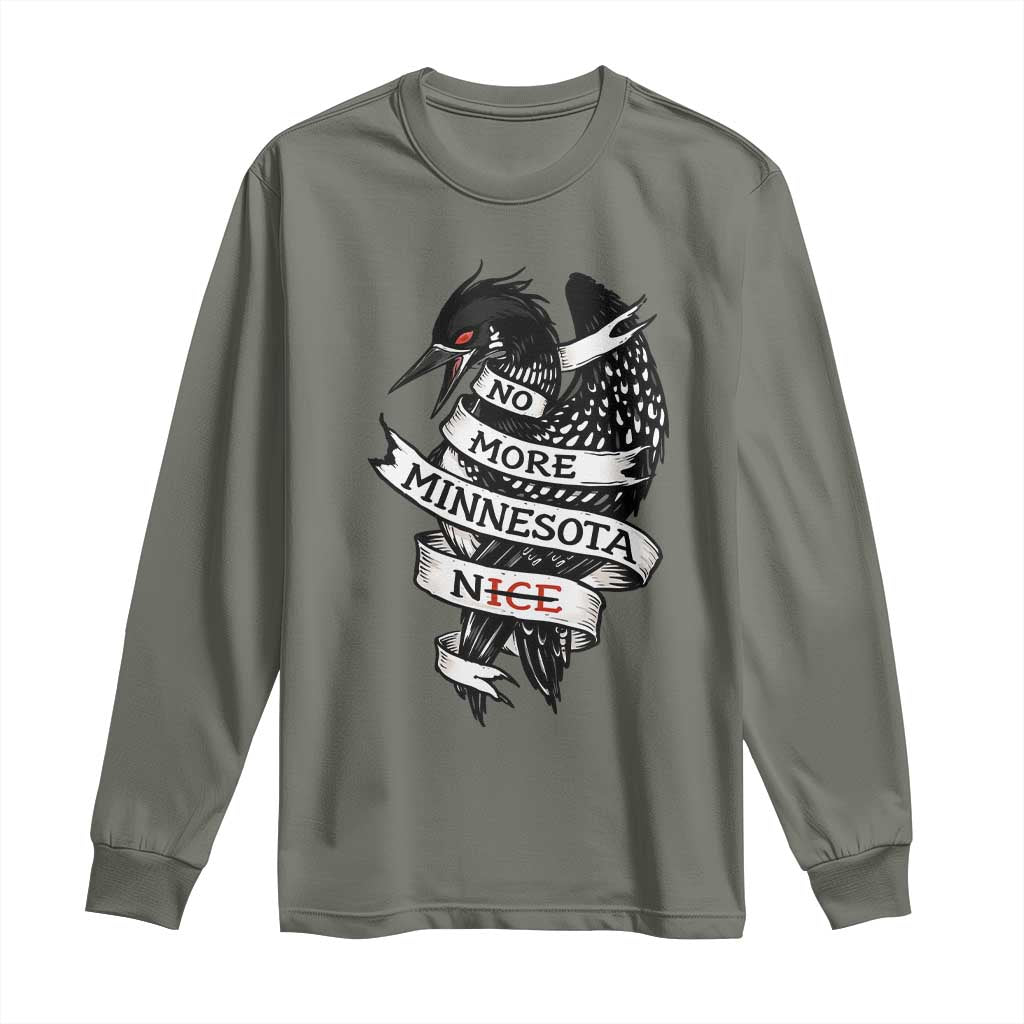 No More Minnesota Nice Loon Resistance Long Sleeve Shirt Ice Out Rebellion