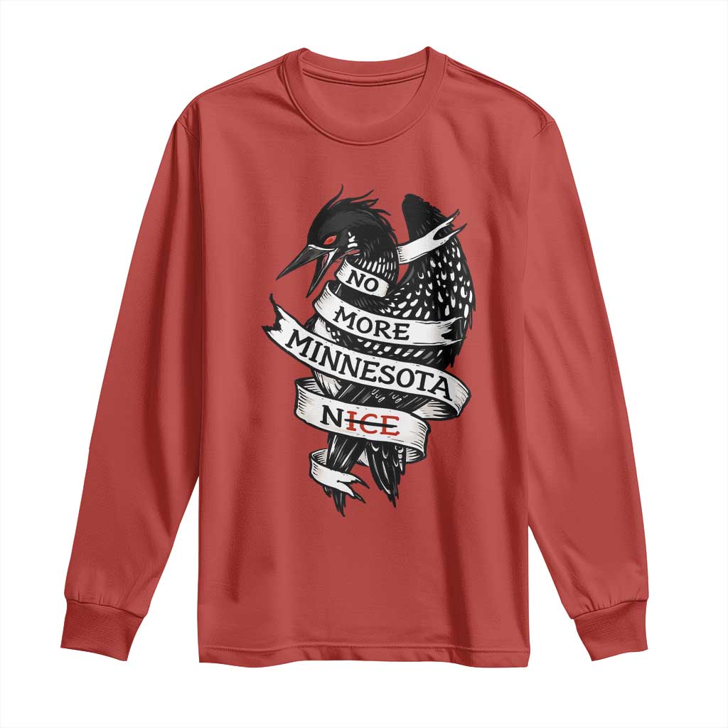 No More Minnesota Nice Loon Resistance Long Sleeve Shirt Ice Out Rebellion
