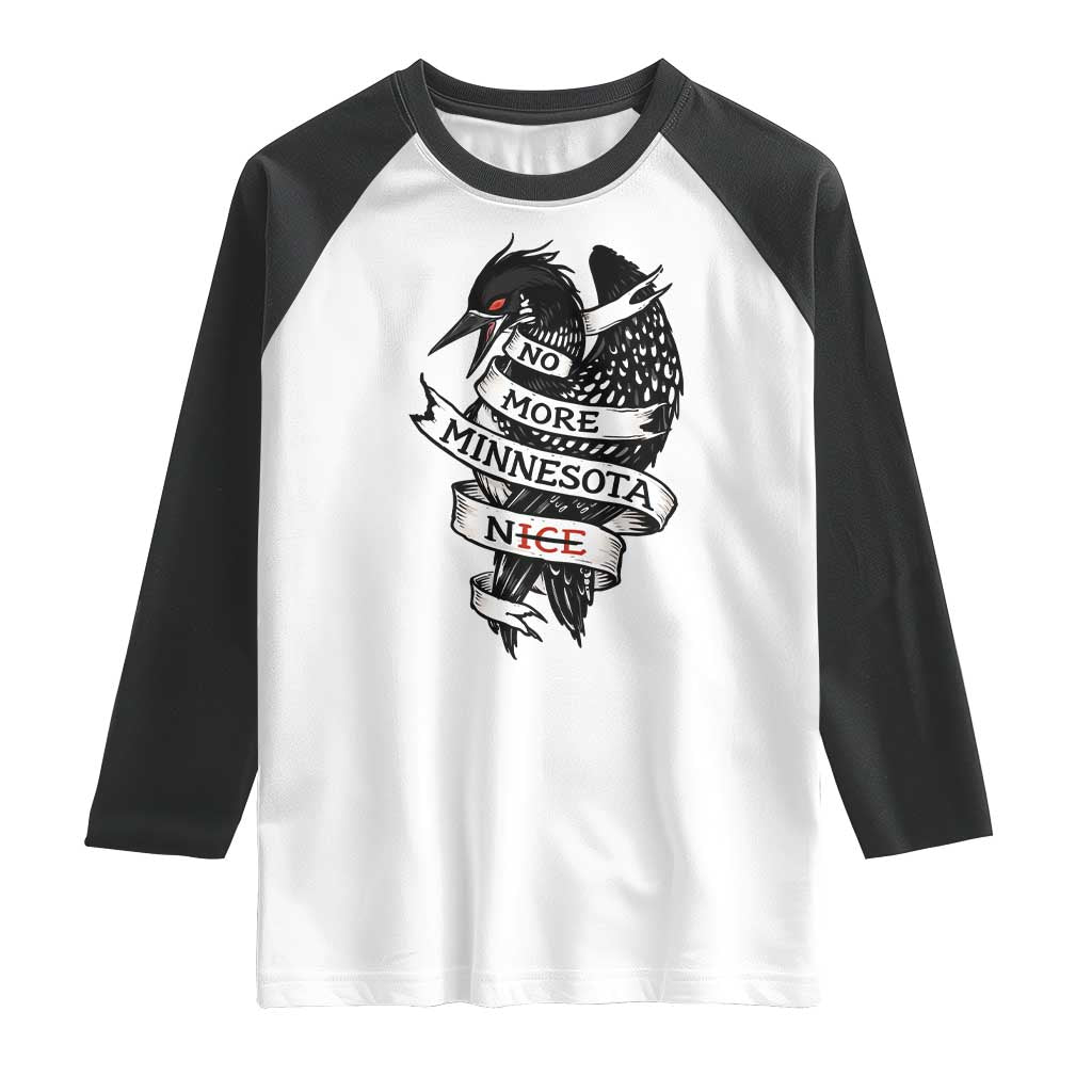 No More Minnesota Nice Loon Resistance Raglan Shirt Ice Out Rebellion