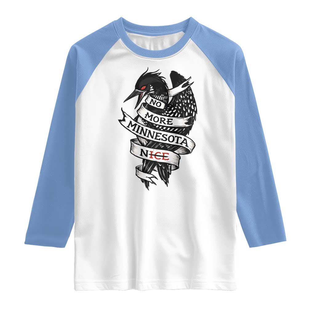 No More Minnesota Nice Loon Resistance Raglan Shirt Ice Out Rebellion