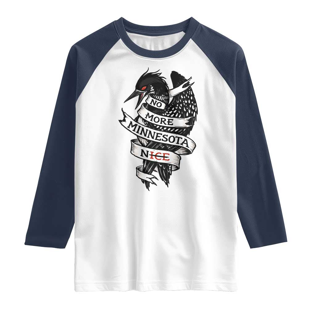 No More Minnesota Nice Loon Resistance Raglan Shirt Ice Out Rebellion