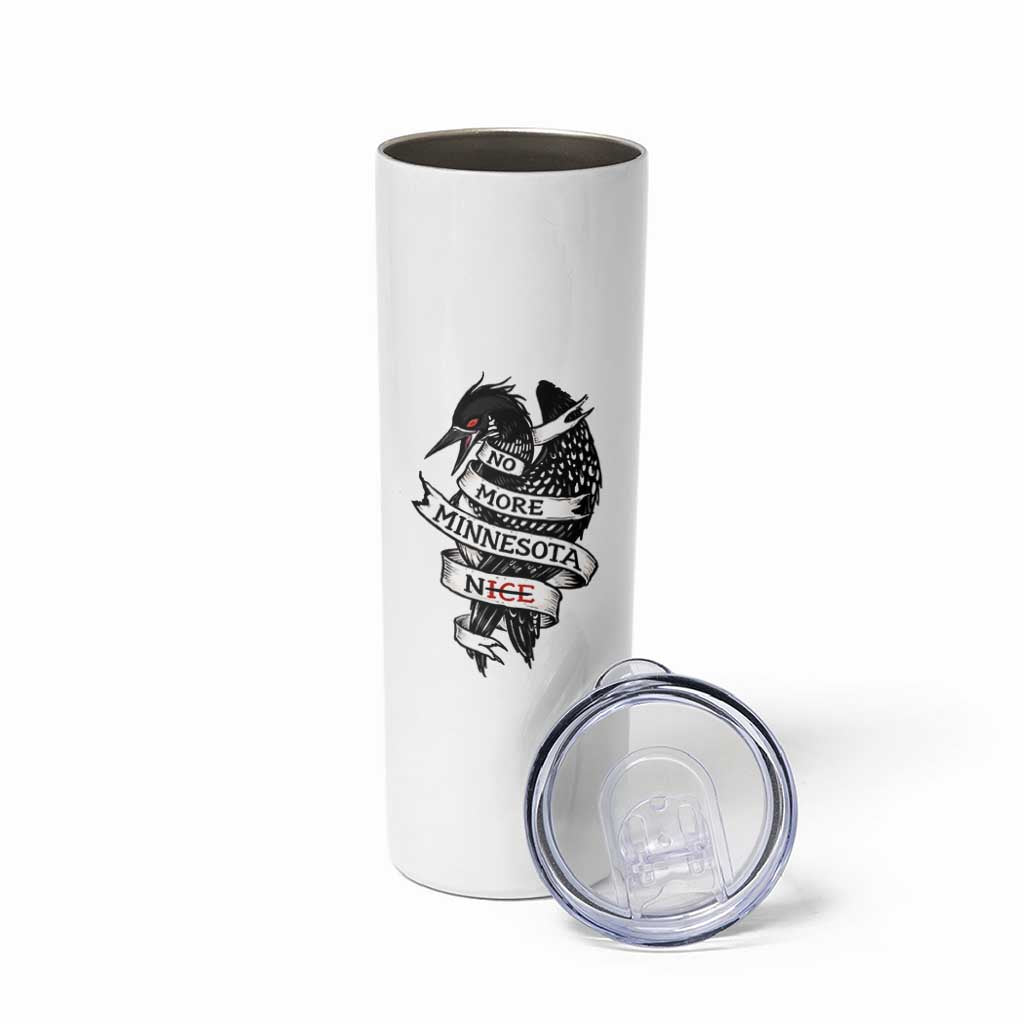 No More Minnesota Nice Loon Resistance Skinny Tumbler Ice Out Rebellion