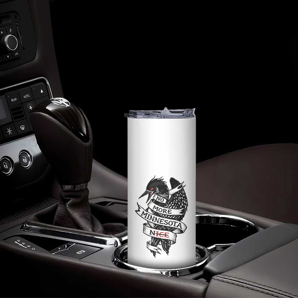 No More Minnesota Nice Loon Resistance Skinny Tumbler Ice Out Rebellion