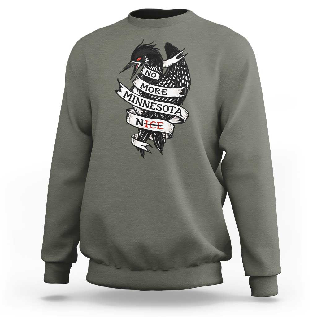 No More Minnesota Nice Loon Resistance Sweatshirt Ice Out Rebellion