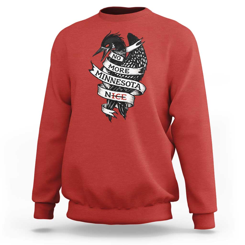 No More Minnesota Nice Loon Resistance Sweatshirt Ice Out Rebellion