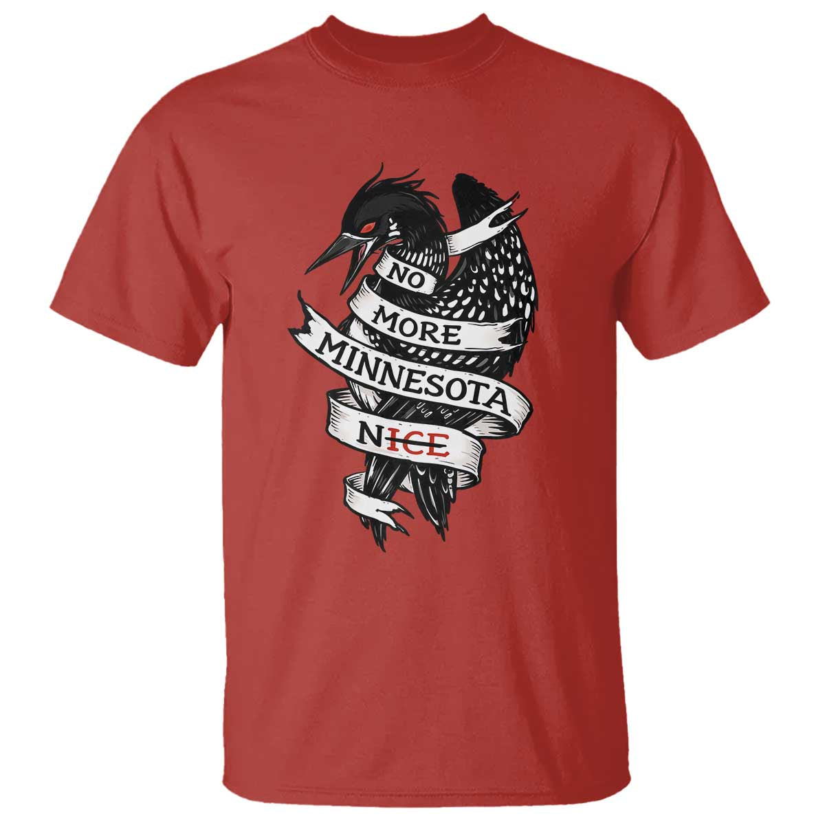 No More Minnesota Nice Loon Resistance T Shirt Ice Out Rebellion