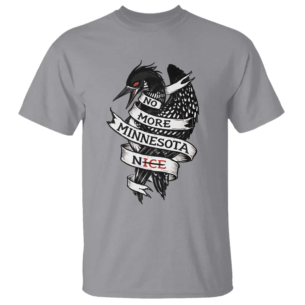 No More Minnesota Nice Loon Resistance T Shirt Ice Out Rebellion
