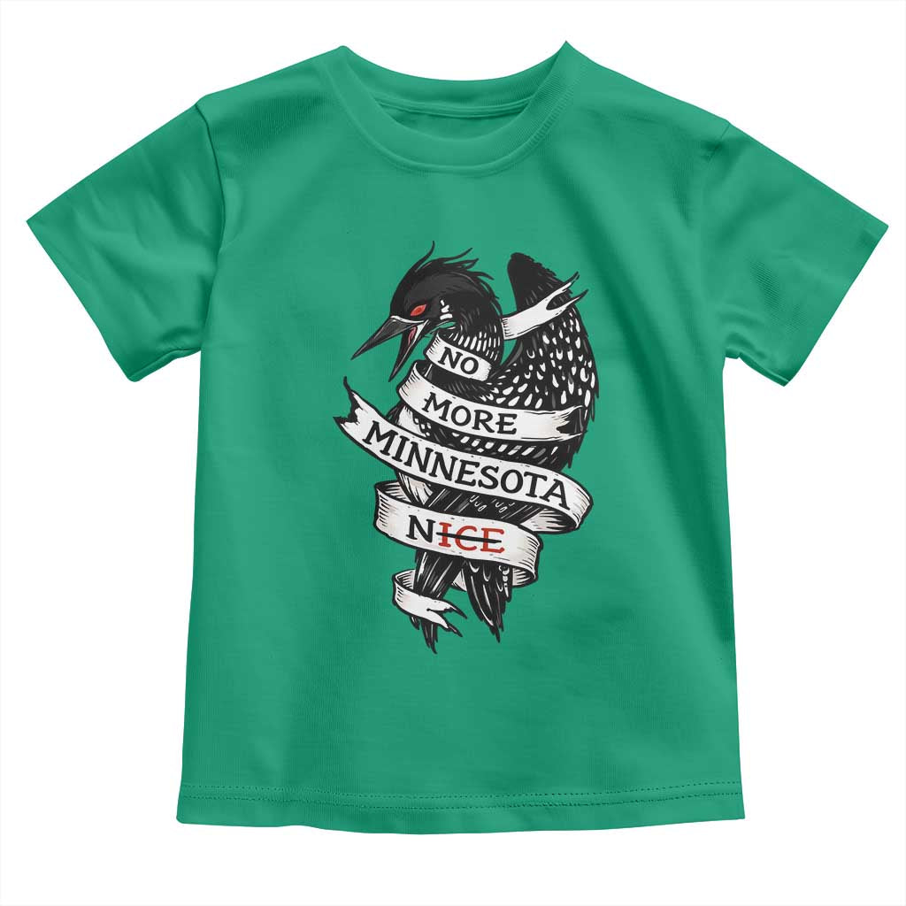 No More Minnesota Nice Loon Resistance Toddler T Shirt Ice Out Rebellion