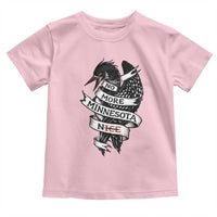 No More Minnesota Nice Loon Resistance Toddler T Shirt Ice Out Rebellion
