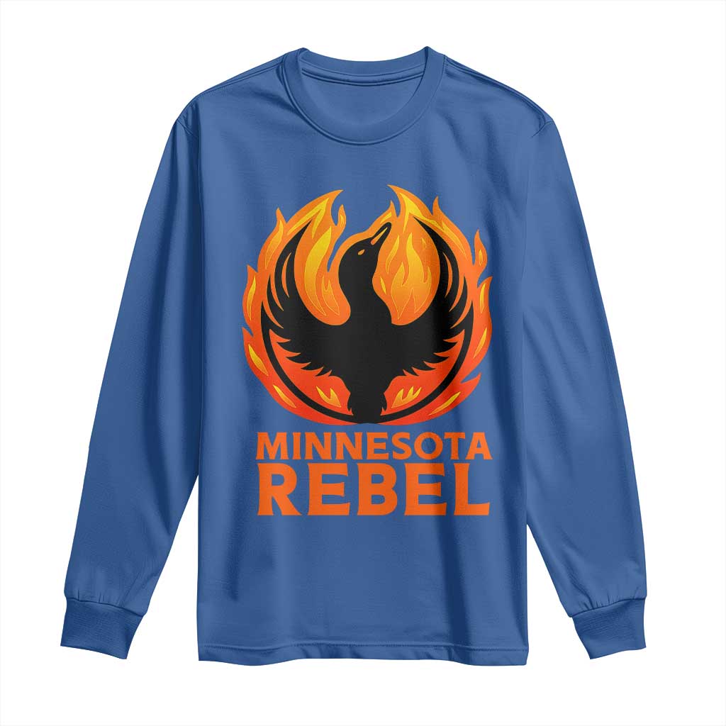Minnesota Rebel Loon Long Sleeve Shirt Rising From Fire Political Resistance