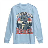 Minnesota Rebel Grumpy Loon Long Sleeve Shirt Retro Vintage Politcal Resistance
