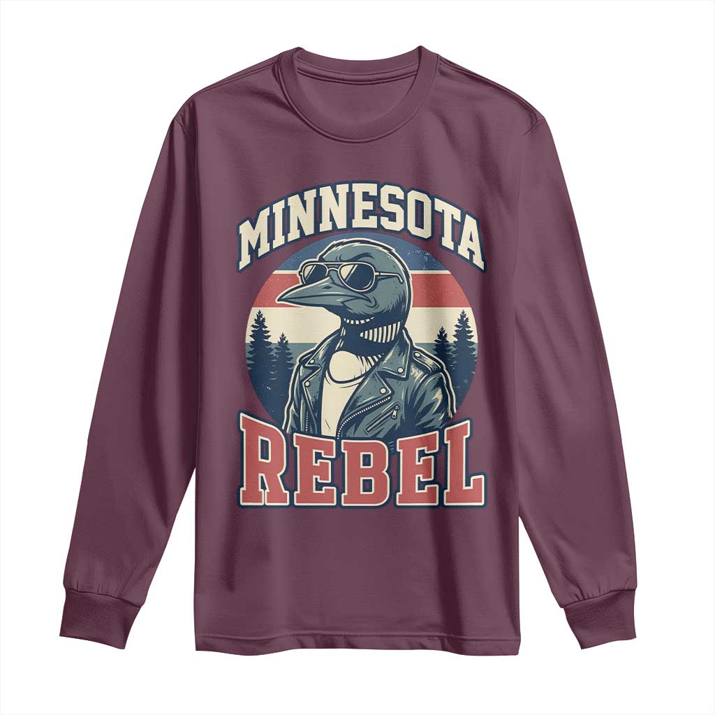 Minnesota Rebel Grumpy Loon Long Sleeve Shirt Retro Vintage Politcal Resistance