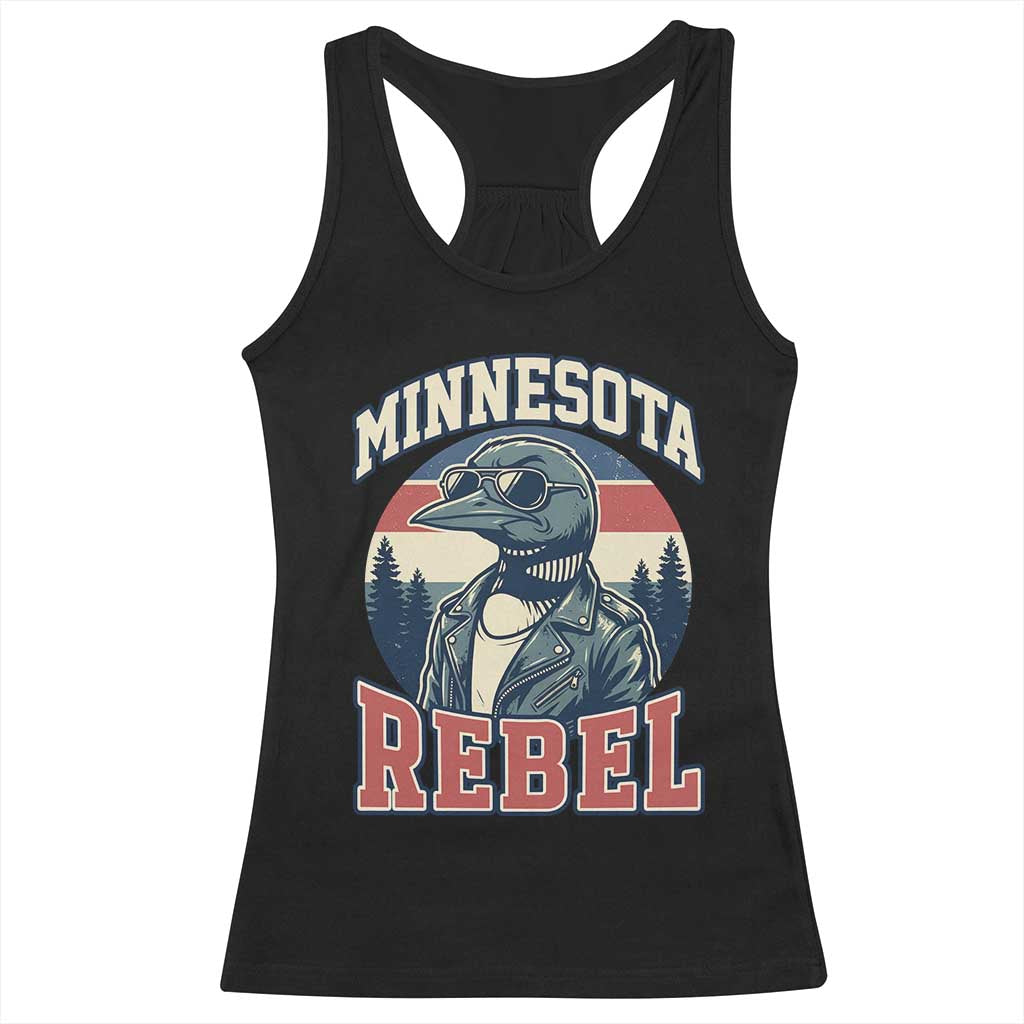 Minnesota Rebel Grumpy Loon Racerback Tank Top Retro Vintage Politcal Resistance