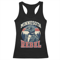 Minnesota Rebel Grumpy Loon Racerback Tank Top Retro Vintage Politcal Resistance