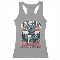 Minnesota Rebel Grumpy Loon Racerback Tank Top Retro Vintage Politcal Resistance
