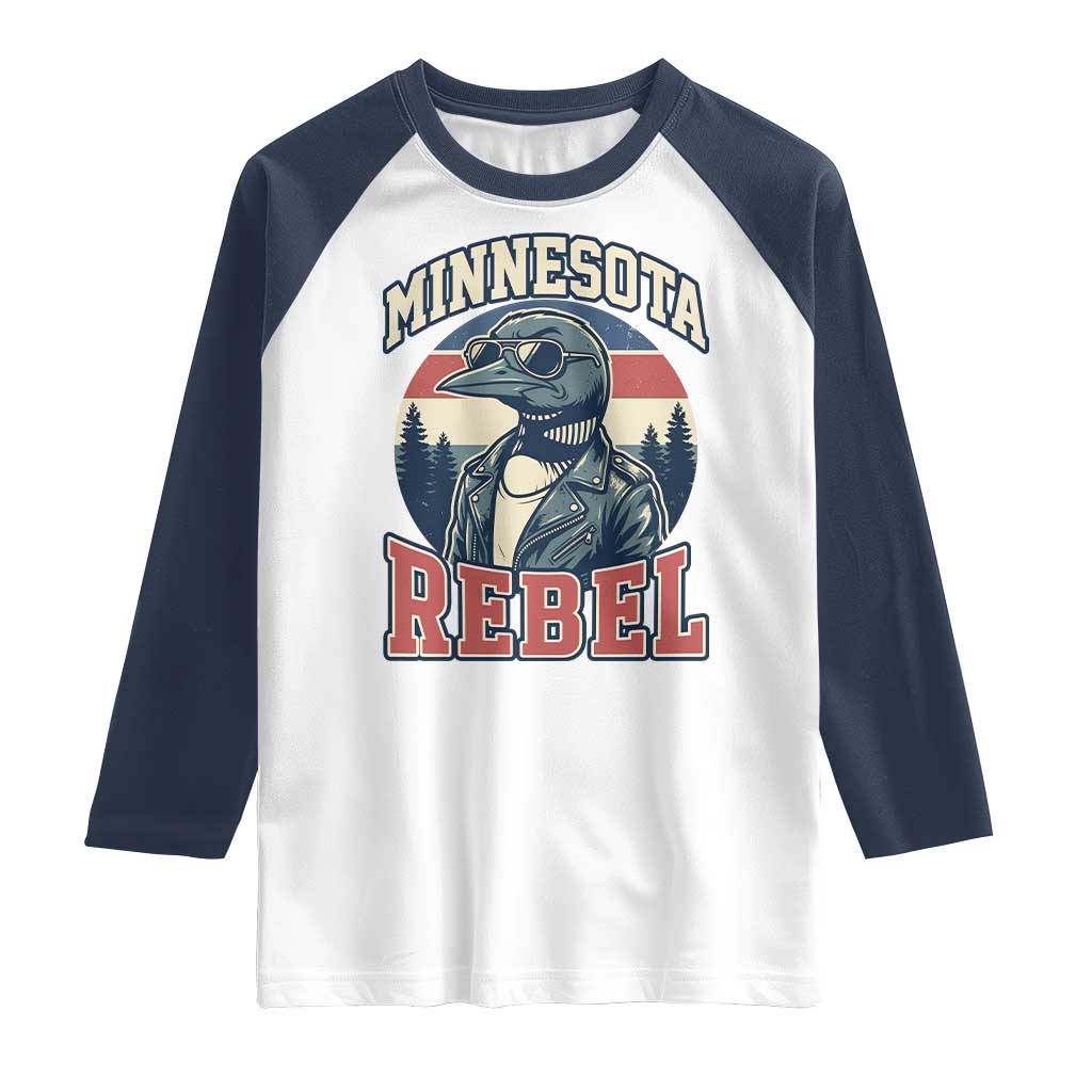 Minnesota Rebel Grumpy Loon Raglan Shirt Retro Vintage Politcal Resistance