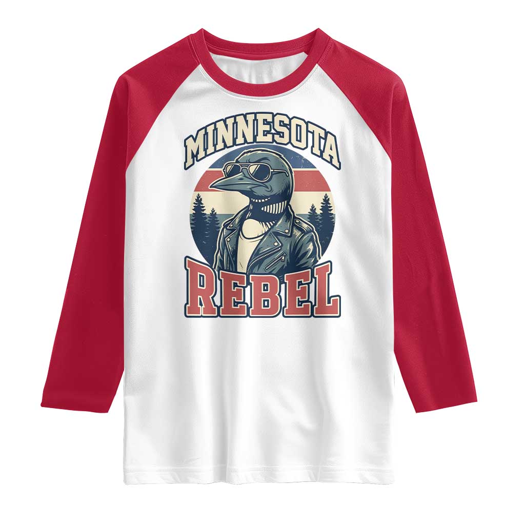 Minnesota Rebel Grumpy Loon Raglan Shirt Retro Vintage Politcal Resistance