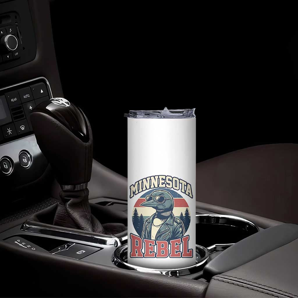 Minnesota Rebel Grumpy Loon Skinny Tumbler Retro Vintage Politcal Resistance