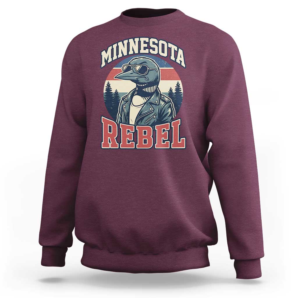 Minnesota Rebel Grumpy Loon Sweatshirt Retro Vintage Politcal Resistance