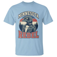 Minnesota Rebel Grumpy Loon T Shirt Retro Vintage Politcal Resistance
