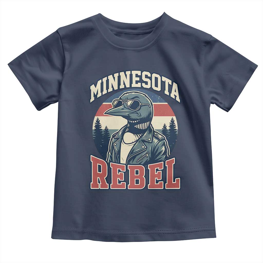 Minnesota Rebel Grumpy Loon Toddler T Shirt Retro Vintage Politcal Resistance