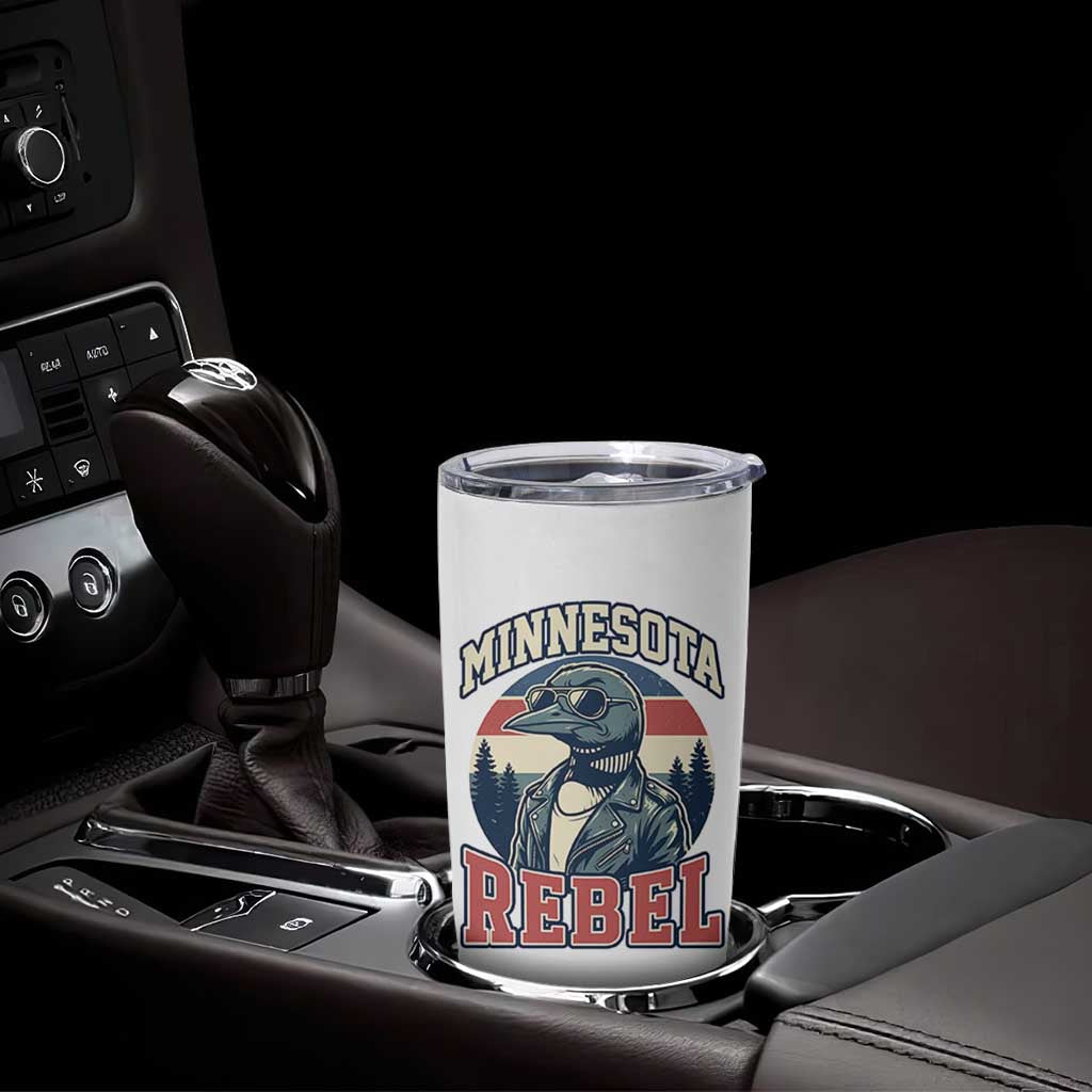 Minnesota Rebel Grumpy Loon Tumbler Cup Retro Vintage Politcal Resistance