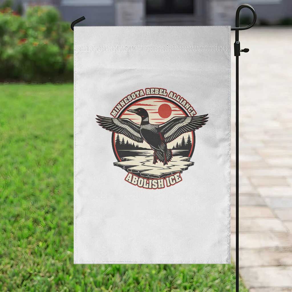 Minnesota Rebel Alliance Loon Garden Flag Abolish Ice Protest