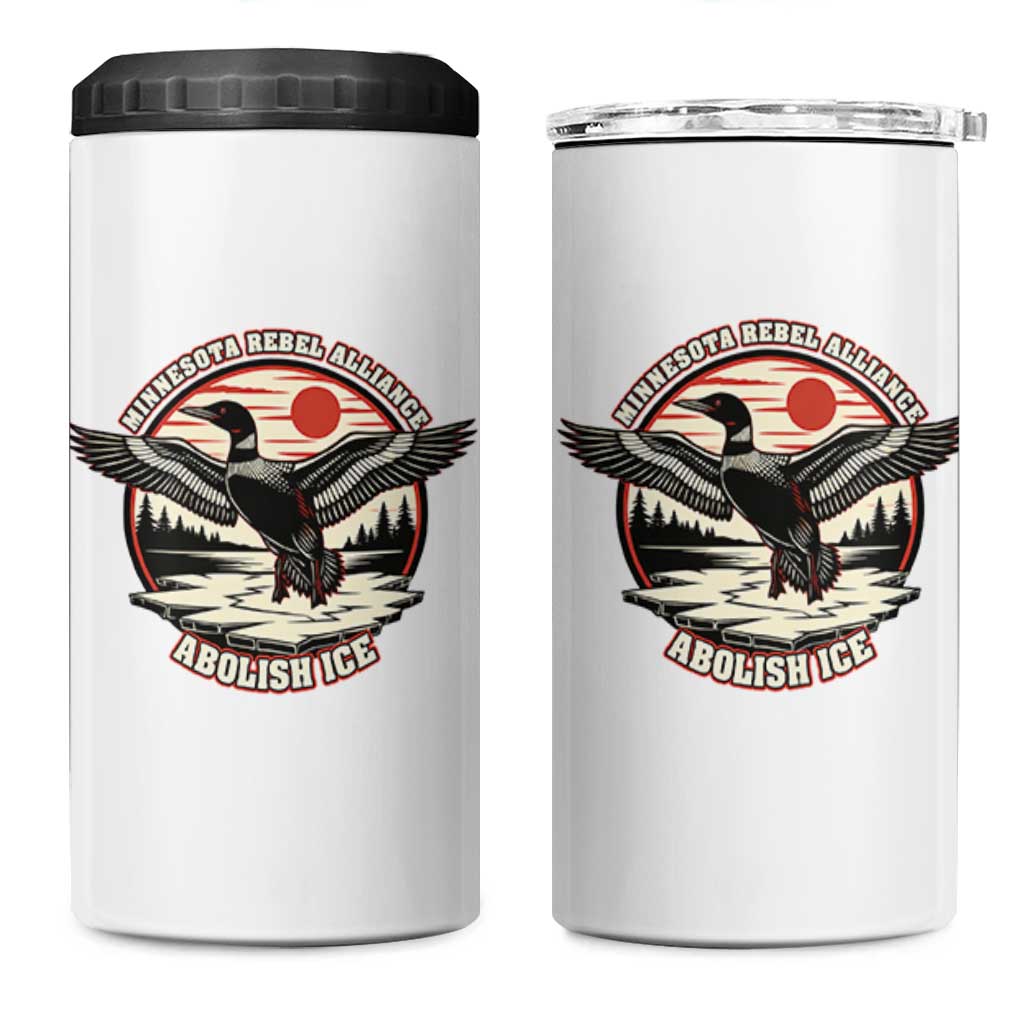 Minnesota Rebel Alliance Loon 4 in 1 Can Cooler Tumbler Abolish Ice Protest