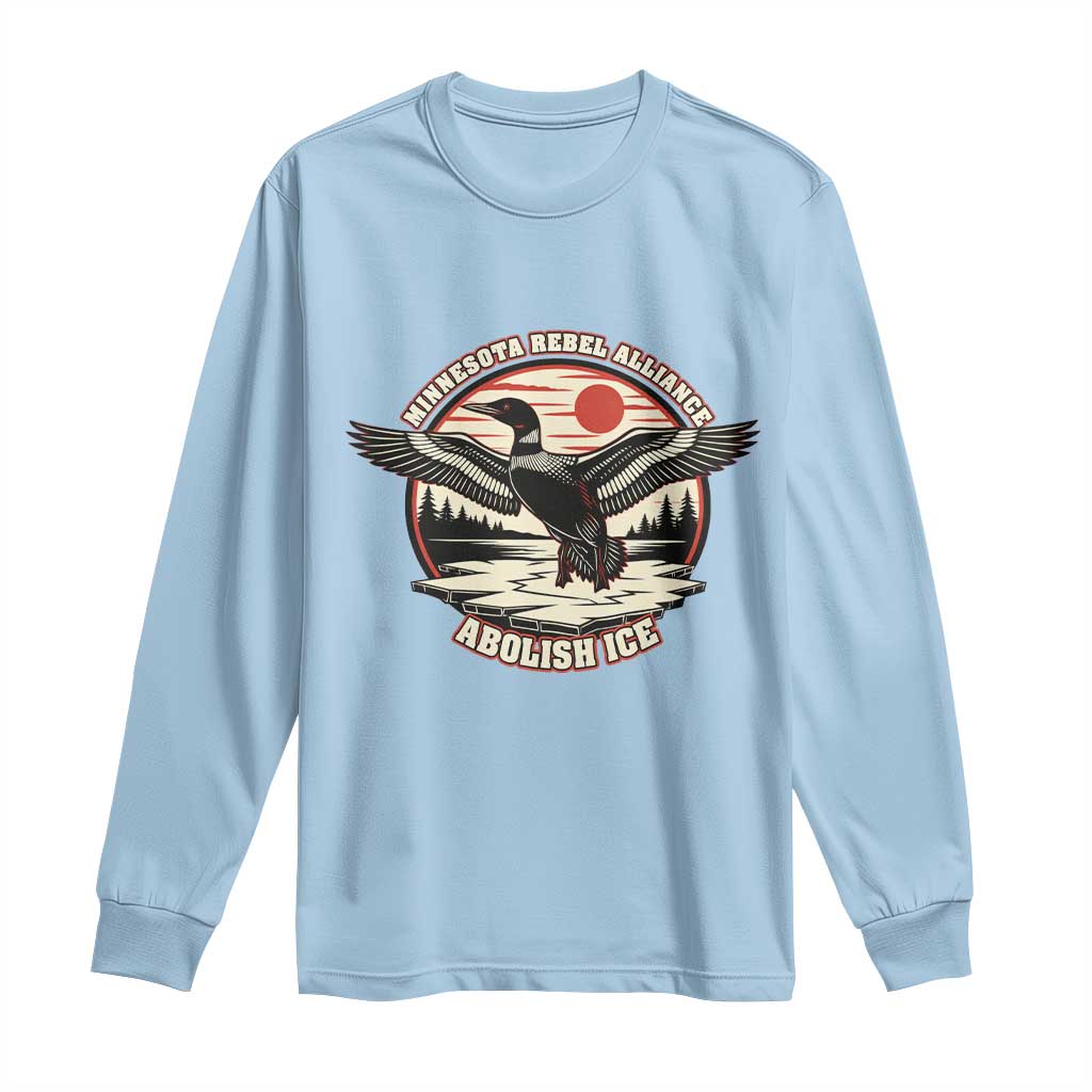 Minnesota Rebel Alliance Loon Long Sleeve Shirt Abolish Ice Protest