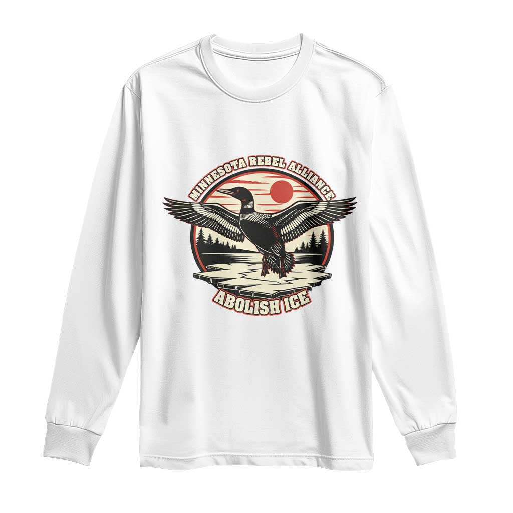 Minnesota Rebel Alliance Loon Long Sleeve Shirt Abolish Ice Protest