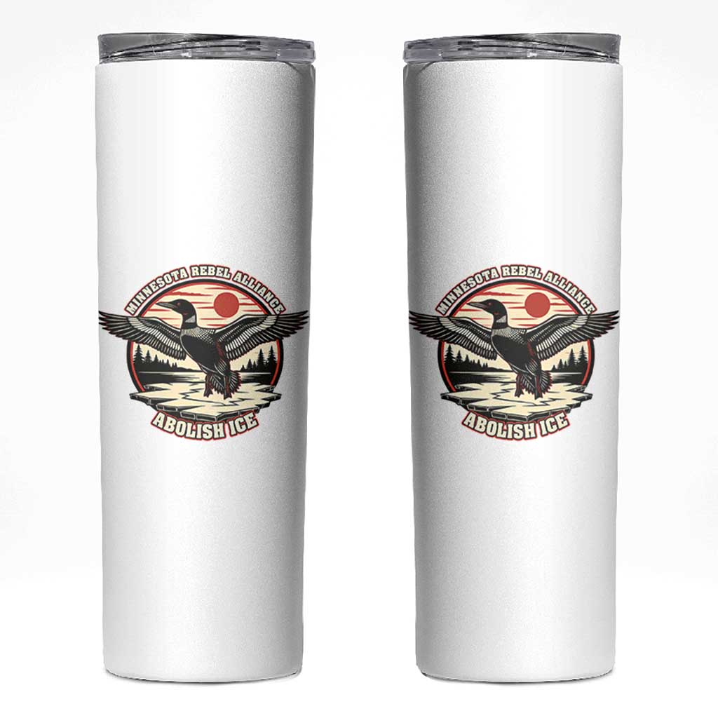 Minnesota Rebel Alliance Loon Skinny Tumbler Abolish Ice Protest
