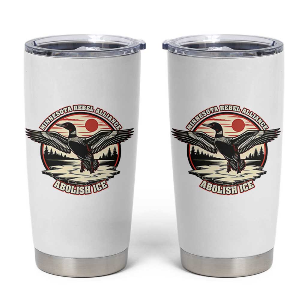 Minnesota Rebel Alliance Loon Tumbler Cup Abolish Ice Protest