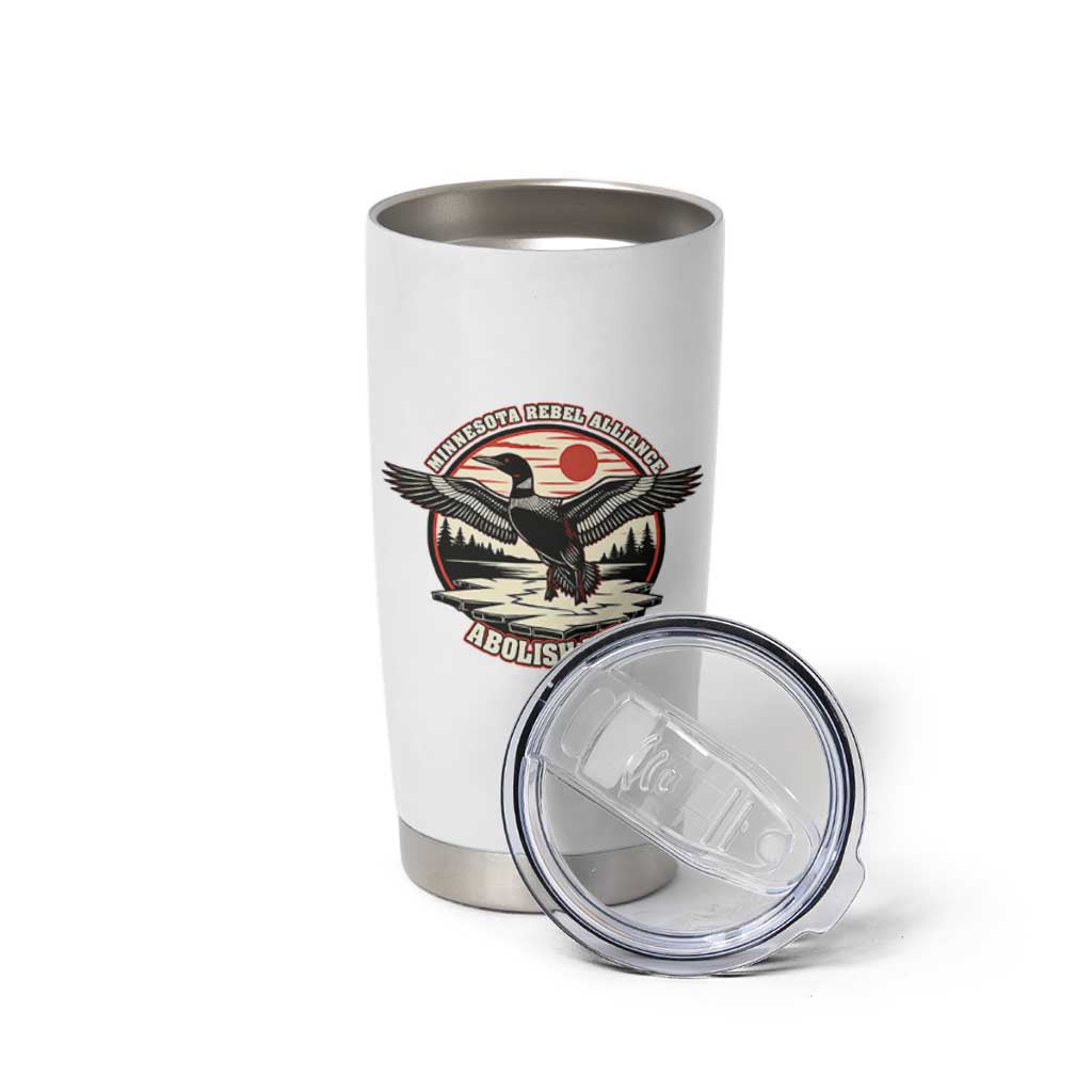 Minnesota Rebel Alliance Loon Tumbler Cup Abolish Ice Protest