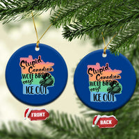 Stupid Canadian Wolf Bird Says Ice Out Ceramic Ornament Funny Activist Loon Minnesota Rebel Rainbow