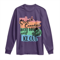 Stupid Canadian Wolf Bird Says Ice Out Long Sleeve Shirt Funny Activist Loon Minnesota Rebel Rainbow