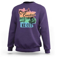 Stupid Canadian Wolf Bird Says Ice Out Sweatshirt Funny Activist Loon Minnesota Rebel Rainbow