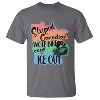 Stupid Canadian Wolf Bird Says Ice Out T Shirt Funny Activist Loon Minnesota Rebel Rainbow