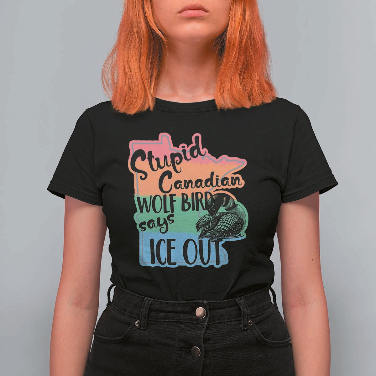 Stupid Canadian Wolf Bird Says Ice Out T Shirt For Women Funny Activist Loon Minnesota Rebel Rainbow