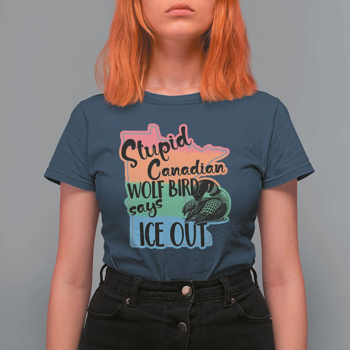 Stupid Canadian Wolf Bird Says Ice Out T Shirt For Women Funny Activist Loon Minnesota Rebel Rainbow