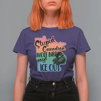 Stupid Canadian Wolf Bird Says Ice Out T Shirt For Women Funny Activist Loon Minnesota Rebel Rainbow