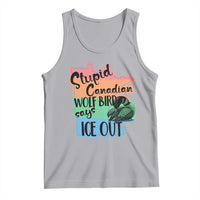 Stupid Canadian Wolf Bird Says Ice Out Tank Top Funny Activist Loon Minnesota Rebel Rainbow