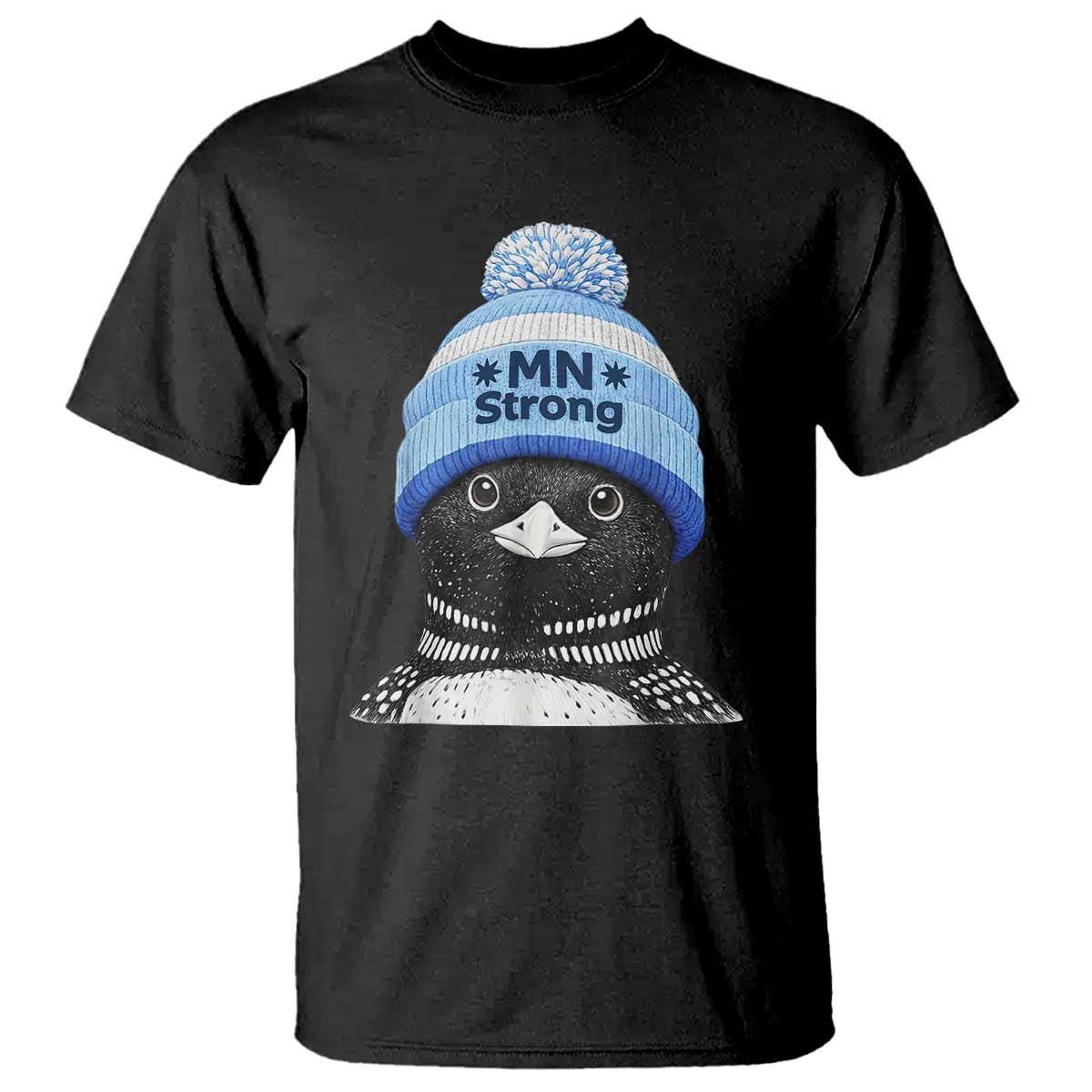 MN Strong Winter Loon with Blue Beanie T Shirt Stand with Minnesota Justice Protest