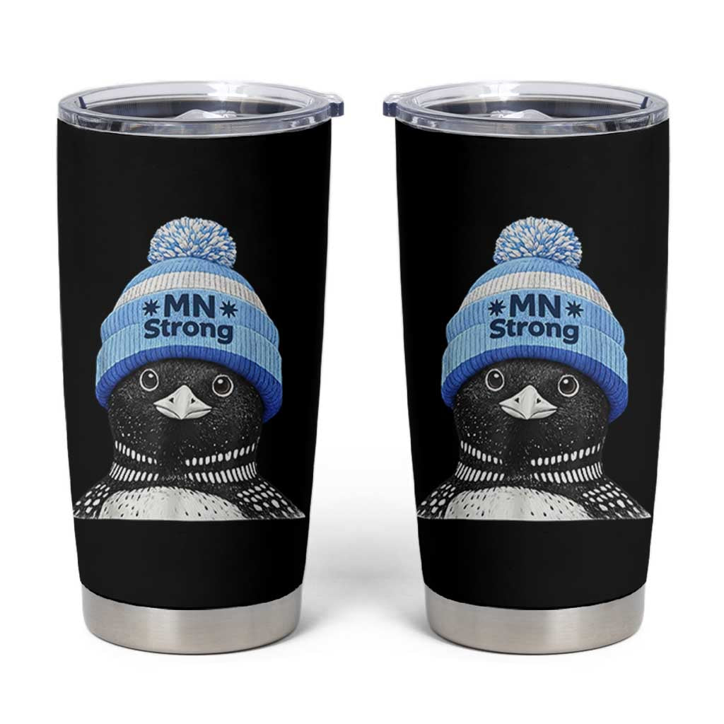MN Strong Winter Loon with Blue Beanie Tumbler Cup Stand with Minnesota Justice Protest
