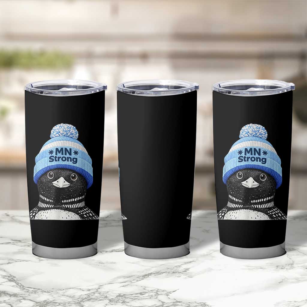 MN Strong Winter Loon with Blue Beanie Tumbler Cup Stand with Minnesota Justice Protest